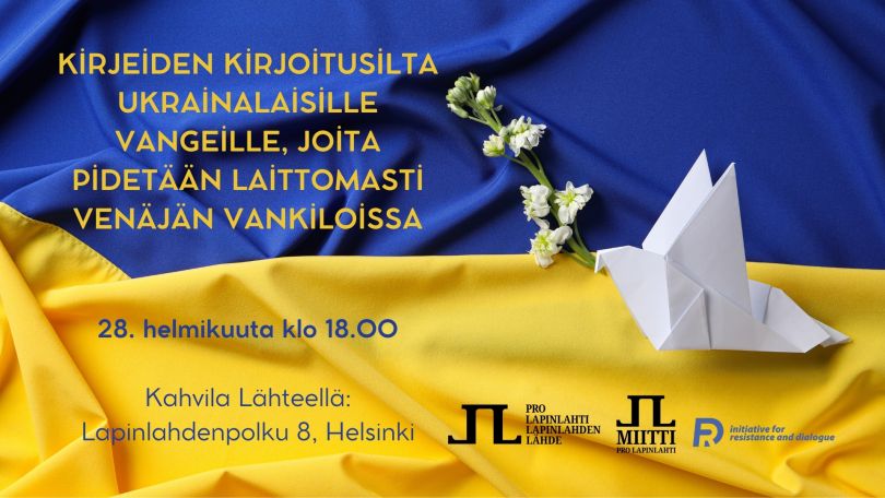 Kirjeiden kirjoitusilta ukrainalisille vangeille, joita pidetään laittomasti Venäjän vankiloissa.