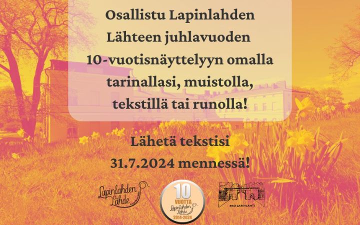 Ilmoitus: Lapinlahden Lähde 10v näyttelyn kokoaminen