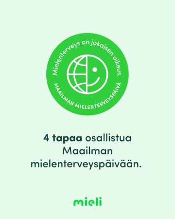 #maailmanmielenterveyspäivä, #vihreäävaloa, #mielipaussi