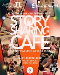 Welcome back to the special Elävien Ääniä Story Sharing Café at Lapinlahden Lähde!

This is the time of year when we honor our ancestors and share stories of past generations. The evening will be filled with storytelling and live music!

Story Sharing Café is an easy and fun event where people from all over the world, with diverse backgrounds and realities can meet and share everyday stories.
You can come alone or bring a friend and share stories and memories in small groups at coffee tables hosted by members of our Story Sharing group.

Together, we will create a heart-warming and enjoyable event!
We speak at least English, Finnish, Swedish, Arabic, Pashto, Hindi, Spanish, and Russian.

WHEN & WHERE:
1st of November at 18.00-20.30

Lapinlahden Lähde 2krs,
Aleksis Kiven juhlatila
Lapinlahdenpolku 8
00180 Helsinki
How to find us: When coming through the café or the gallery hallway, before going through the door to Osasto 5, turn left up the stairs, and then pass through the glass door on the left, the space is there!

Free entrance!

The event is part of Elävien ääniä at Lapinlahden Lähde!
Welcome to experience unique autumn night ambience of Lapinlahden Lähde on All Saints’ Day. When lanterns turn on at the alley of lime trees, you can see the spirits of Hietaniemi cemetary emerging in the garden and trees.
There is plenty to see and experience!

Story Sharing Café event organized by: Story Sharing Universum & MIITTI in cooperation with Universum ry and Lapinlahden Lähde.
Event is supported by STEA.