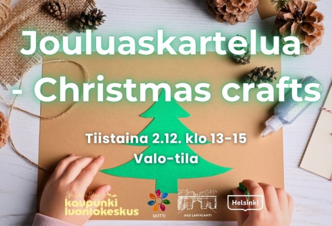 Jouluaskartelua - Christmas crafts event cover picture with logos and infos. Background is some Christmas decorations and pinecones, in the middle cardboard with cardboard spruce tree, kid's hands under it