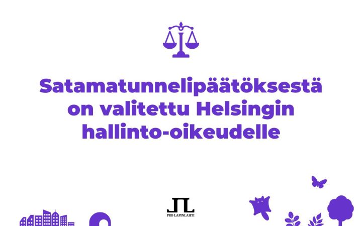 Kuvassa on teksti: Satamatunnelipäätöksestä on valitettu Helsingin hallinto-oikeudelle