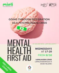UPDATE: Group is now full, but send an email to sign up for the waitlist to be notified in case someone else cancels! 🫶

Welcome to the free Mental Health First Aid 1®️ – course!

IMPORTANT: Participation is free of charge, but spaces are limited.
Kindly register by reserving a spot through the website (link in bio)!

Only people registered through the link will have a spot in the course!
Please note that the registration is binding, and you register for all 4 Wednesdays.
Should you need to cancel your spot, send an email to: meleena.mailand@lapinlahdenlahde.fi

This 4-week course is for everybody interested in improving their mental health skills.
Short information about the training:
You can boost your mental health and learn mental health skills throughout your life. The training suits everybody interested in improving their mental health skills and provides information and tools for a building a mental health friendly everyday life.

During the training we will go through the following themes:
– What is mental health?
– Emotional literacy
– The many crises of life
– Going through integration as psychological crisis
– Social interaction
– Life balance
– Resilience

Course is in English and the training includes a book as course material. Book is available in English, Finnish, Swedish and Arabic.

Time:
Four Wednesdays from 8th of October – 29th of October at 17.00-20.00
The certificate for participation will only be given to those participating on all workshop days!

Location:
’Tallipääty’, MIITTI office, ground floor in the main building (on the left-hand side in the courtyard; look for MIITTI signs on the windows.
Lapinlahden Lähde,
Lapinlahdenpolku 8
00180 Helsinki

Training and materials are developed by MIELI ry.
Course is facilitated by Jennifer Ramirez and Johanna Cresswell-Smith.

Warm welcome!