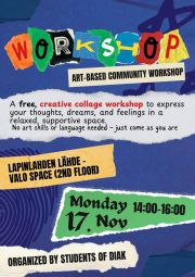 🤩New event! Students from Diak organize open for all workshopon Monday 17.11  in Valo-tila (2nd Floor - Main house)

Welcome to join! Free entrance. 

🤩Uusi tapahtuma! Diakin opiskelijat järjestävät kaikille avoimen työpajan maanantaina 17. marraskuuta Valo-tilassa (2. kerros – päärakennus).

Tervetuloa mukaan! Ilmainen sisäänpääsy.