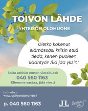 Joko olet kuullut Toivon Lähteestä, paikasta elämänkriisin kanssa kamppailevalle? Lapinlahden Lähteen parantavassa miljöössä sijaitseva Toivon Lähde on tila, jonne voit tulla, kun pieni tai iso kriisi koskettaa ja kaipaat toisen ihmisen tukea – tai vain turvallista paikkaa hengähtää ja ottaa etäisyyttä tilanteeseen.

Työntekijä ja koulutetut vapaaehtoiset ovat paikalla kuuntelemassa ja tukemassa elämänkriisissäsi. Soita ensin: 040 560 1163, niin kerromme tarkemmat ohjeet saapumiseen. 

Tai tiedätkö läheisen, jota haluaisit auttaa? Vinkkaa Toivon Lähteestä ja jaa ilmoitustamme kanavissasi, jotta tieto uudesta paikasta kiirisi eteenpäin avun tarvitsijoille!

Emme ole ratkaisu akuuttiin psykiatrisen hoidon tarpeeseen, päihdeongelmaan tai asunnottomuuteen. Toivon Lähde on tarkoitettu tueksi normaalielämään kuuluvien kriisien keskellä, kun on vaikea keksiä, kenen puoleen kääntyisi huolineen.

Tervetuloa Toivon Lähteelle, joka sijaitsee Helsingin keskustan tuntumassa hyvien kulkuyhteyksien varrella!
Avoinna ma, ti ja to klo 14–18.

P. 040 560 1163