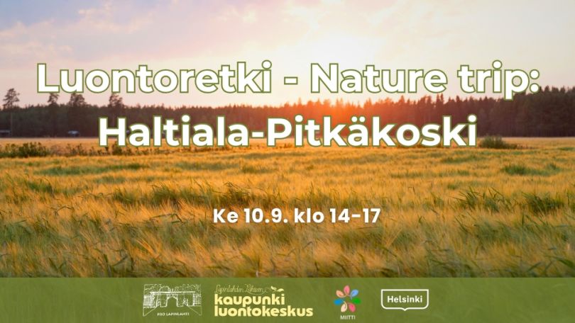 Luontoretki - Nature trip: Haltiala-Pitkäkoski event cover picture with times and logos. Background is a field in sunset in some Finnish place