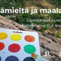Metsämieltä ja maalausta tapahtumakuva jossa info a logot. Taustakuva on vesiväripaletti kaatuneen puunrungon päällä puistossa