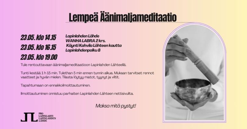 Lempeä äänimaljameditaatio Wanhassa Labrassa 23.5.2026