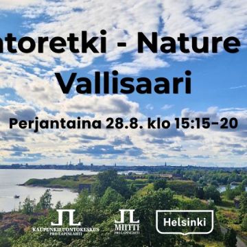 Luontoretki nature trip vallisaari tapahtuman kuva jossa infot ja logot. Taustakuva on Aleksanterinpatterilta näköala laajalle merelle Vallisaareen ja Suomenlinnaan