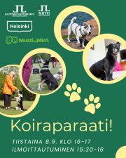Tule Lapinlahteen huomenna tiistaina 8.9. klo 15.30 tutustumaan Koiraparaatin upeisiin karvakuonoisiin "marssijoihin"! Koiraparaati on hyvän mielen ilmainen tapahtuma, jonne kaikki sekarotuiset, rotukoirat ja ihmiset ovat tervetulleita. Tapahtumassa eri näköiset ja kokoiset karvakuonot esittäytyvät yleisölle. Kaikki koirat saavat myös hauskat diplomit ja Ruoholahden Mustin ja Mirrin sponsoroimat herkut.
Voit myös osallistua paraatiin oman koirasi kanssa ilmoittautumalla paikan päällä, jos tilaa on. Edellisinä vuosina kaikki halukkaat ovat päässeet mukaan. Tapahtumapäivänä ilmoittautuminen paraatiin alkaa klo 15.30 Lapinlahden päärakennuksen edessä lipputankokukkulan takana (suojellaan lipputangon kohdan herkkää kallioniittyä). Saat ilmoittautuessa esiintymisnumeron.
Tervetuloa mukaan!