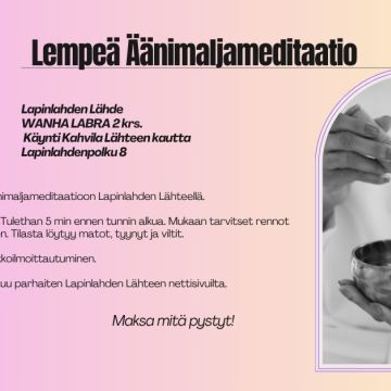 Lempeä äänimaljameditaatio Wanhassa Labrassa 23.5.2026