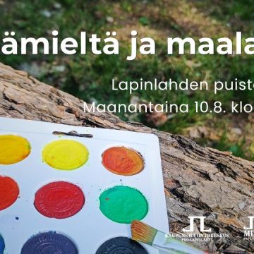 Metsämieltä ja maalausta tapahtumakuva jossa info a logot. Taustakuva on vesiväripaletti kaatuneen puunrungon päällä puistossa