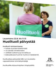 MIELI ry:n Huolituoli saapuu Lapinlahteen tapahtumantäyteisenä lauantaina 22.8. klo 11–13.  Löydät sen päärakennuksen etupihan infopöydältä saatuja ohjeita seuraamalla. Huolituolissa päivystää MIELI Ry:n koulutettu vapaaehtoinen tai kriisityöntekijä. Kohtaamisessa

- tullaan kuulluksi kiirettömästi
- voi asioida nimettömänä
- vallitsee luottamus ja turvallisuus
- keskustelussa huoli tai murhe on keskeisintä.

Lisäksi lauantaina järjestetään kesän viimeinen puistokirppis klo 11–16, Itämeripäivän etkot klo 12–15 sekä Lapinlahden elokuvajuhlien näytöksiä. Lue niistä lisää Lapinlahden Lähteen verkko- tai Facebook-sivuilta. Tervetuloa viettämään tunnelmallista päivää kanssamme!