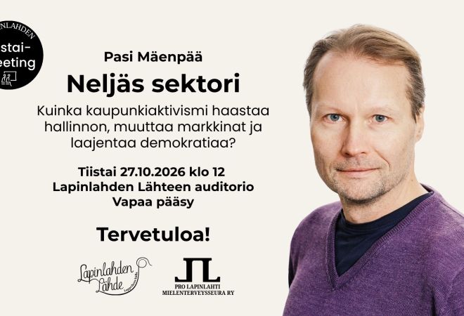 Kuva on Neljäs sektori -luennon mainoskuva, jossa on Pasi Mäenpään kasvot ja tiedot tapahtumasta.