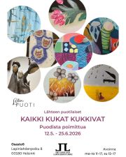 Uusi ihana näyttely avautuu Osasto5-käytävällä! Tervetuloa!
Lähteen puotilaiset
KAIKKI KUKAT KUKKIVAT – Puodista poimittua
Osasto5
12.5.–25.6.2026
Avoinna ma–la klo 11–17, su klo 12–17
"Lähteen Puoti on toiminut Lapinlahden Lähteellä entisessä Terapiatalossa jo reilut kymmenen vuotta. Vapaaehtoisvoimin perustettu Arts & Crafts -myymälämme on vuosien varrella rönsyillyt tarjoamaan myös galleriapalveluita, järjestänyt kädentaitojen kursseja sekä toiminut PopUp-kahvilana. Kaikkea tehdään kulloistenkin resurssien mukaan asiakkaitten toiveet huomioiden.
Lähteen puotilaiset ovat paikallisia taiteilijoita ja/tai käsityöläisiä, joilla on halu nauttia Lapinlahdesta, sen hengestä, yhteisöllisyydestä, puistosta ja palveluista. Puoti tarjoaa meille hyvän syyn tulla Lähteelle. Kohtaamiset ja keskustelut tuovat hyvää mieltä ja poikivat usein ideoita omaan työskentelyyn. Palkitseva on se tunne, kun asiakas löytää meiltä aarteen itselleen tai lahjaksi.
Tässä näyttelyssä on esillä teoksia monista aihepiireistä ja monilla tekniikoilla toteutettuina. Annamme kaikkien kukkien kukkia. Poimintoja runsaudensarvemme tarjonnasta: maalauksia, grafiikkaa, keramiikkaa, huovutusta, tilkkuilua, ekoprinttiä, tekstiilitaidetta ja tietysti sekatekniikoita. Materiaalien ja työvälineiden kirjo on otettu haltuun tiedolla, taidolla ja uteliaalla kokeilunhalulla. Outokin tulos voi olla kiehtova. Kierrätysmateriaalien kekseliäs käyttö tukee teosten ainutkertaisuutta. Uniikkia on."
Osasto5:n näyttelyyn on poimittu teoksia puotilaisilta: Riitta Hinkkanen, Jaana Kangas, Iiris Nissinen, Tarja Perkko, Arja Renko, Riitta Salmu, Eeva-Marjatta Salonen, Marjut Sonck, Tuikku Tenhovuori, Sanna Usvaluoto ja Tuulia Yli-Luopa.