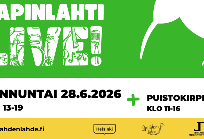 Lapinlahti live! sunnuntai 28.6.2026 klo 13-19. Puistokirppis klo 11-16.