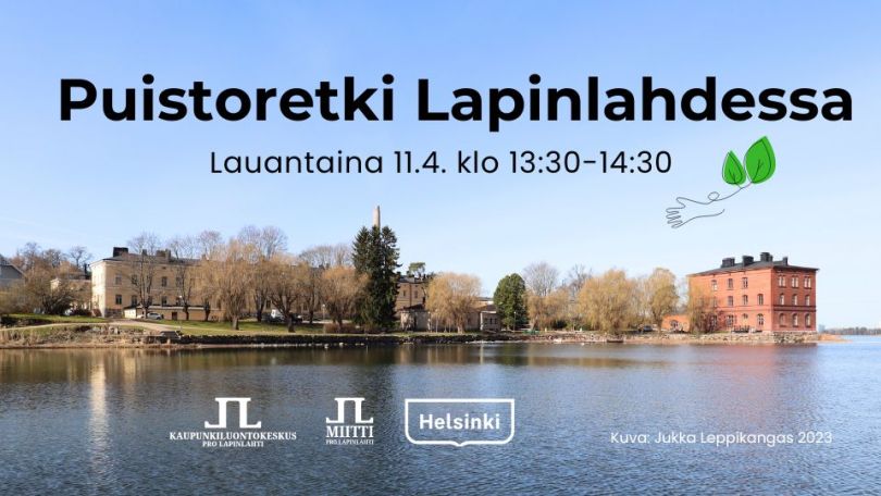 Puistoretki Lapinlahdessa tapahtumakuva jossa aikataulu ja logot. Maisema Lapinlahden puistosta rantareitiltä jossa näkyy Venetsiatalo puistoa ja Lapinlahtea