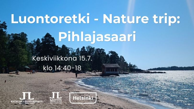 Luontoretki nature trip pihlajasaari tapahtuman aika ja logot. Taustakuva Pihlajasaaren rannalta aurinkoisena päivänä, näkyy kimmeltävä merenranta hiekkaa puita pukukoppeja ja kaukana ihmisiä