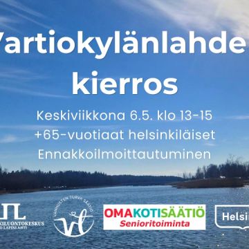 Vartiokylänlahden kierros tapahtumakuva jossa aika, +65 vuotiaat helsinkiläiset ja ennakkoilmoittautuminen sekä logot. Taustakuva on Vartiokylänlahden pohjukalta aurinkoinen merimaisema