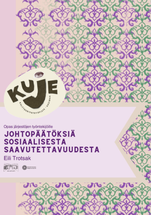 Johtopäätöksiä sosiaalisesta saavutettavuudesta kuva