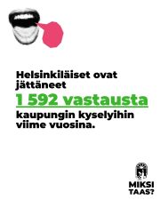 Tiesitkö, että Helsingin kaupunki on kerännyt kaupunkilaisten mielipiteitä Lapinlahden rakennuksia koskevista suunnitelmista vuosina 2020, 2022 ja 2023? KerroKantasi-kyselyissä kaupunkilaiset saivat kirjoittaa vapaasti mielipiteitään kyllä/ei-vastausten sijaan.
Analysoimme vuoden 2022 kyselyn vastauksia. Niissä toivottiin kaikkein eniten kansalais- ja kulttuuritoimintaa (40 % vastauksista), kahvila- ja ravintolatoiminnan sekä työhuonevuokrauksen ja majoitustoiminnan muodostamaa vastuullista kaupallista toimintaa (38 %) sekä mielenterveys- ja hyvinvointitoimintaa (29 %).
Nykyisen kaltainen toiminta sai tukea kolmasosassa vastauksista (34 %) ja vastustusta 6 prosentissa vastauksista.
Inhimilliset arvot, kuten hyväksyvä ilmapiiri ja haavoittuvassa asemassa olevien henkilöiden huomioiminen, nousivat esiin melkein joka toisessa vastauksessa (42 %).
Vain muutamassa vastauksessa (0,01 %) toivottiin, että alueen omistus siirtyisi voittoa tavoittelevalle yritykselle.
Miksi kaupungin alustavassa suunnitelmassa ei anneta enempää painoarvoa näille tuloksille? Mitä tämä tarkoittaa helsinkiläisten vaikuttamismahdollisuuksille laajemmin tässä kaupungissa? Miksi Helsingin kaupunki on valmis vähentämään toiminnallaan asukkaidensa uskoa päätöksentekoon?
Kuntalain 22 §:n mukaan kuntalaisille tarjottujen osallistumismahdollisuuksien täytyy olla vaikuttavia. Näennäinen kuuleminen ei siis riitä. Kaupunkilaisia täytyy myös kuunnella.
Kerro se poliittisille päättäjille jo tänään nettisivulta löytyvien ohjeiden avulla.
Kiitos, että olet mukana puolustamassa lähidemokratiaa!
#KaikkienLapinlahti