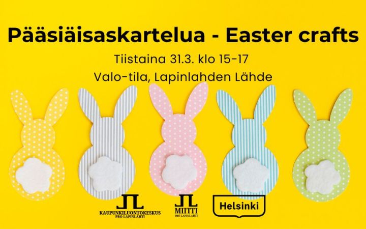 Pääsiäisaskartelua easter crafts tapahtuman kuva jossa tiedot ja logot. Kuvassa keltainen tausta jossa erivärisiä kartonkipupuja vanuhännillä