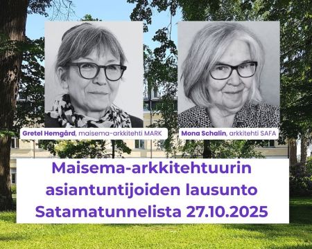 Maisema-arkkitehtuurin asiantuntijoiden lausunto Satamatunnelista 27.10.2025