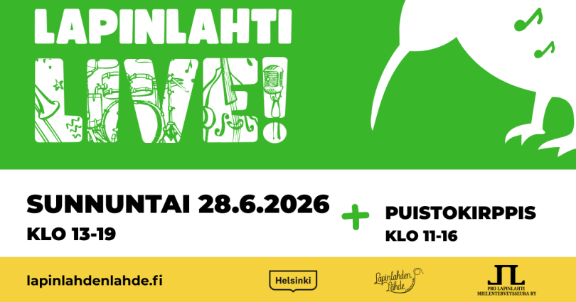 Lapinlahti live! sunnuntai 28.6.2026 klo 13-19. Puistokirppis klo 11-16.