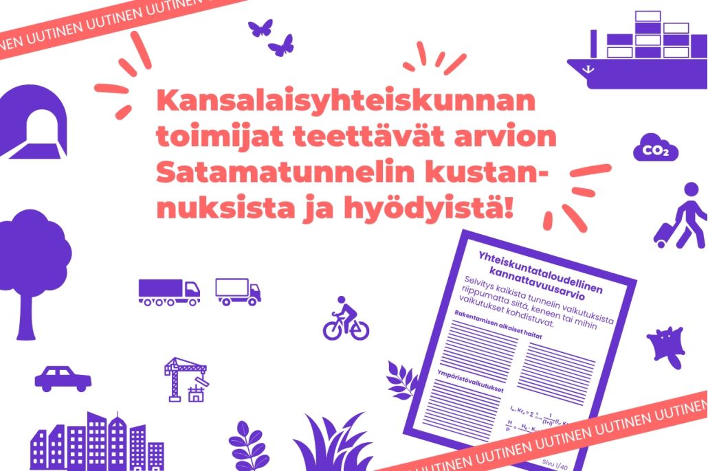 Koristeellinen kuva, jossa lukee: Kansalaisyhteiskunnan toimijat teettävät arvion satamatunnelin kustannuksista ja hyödyistä.