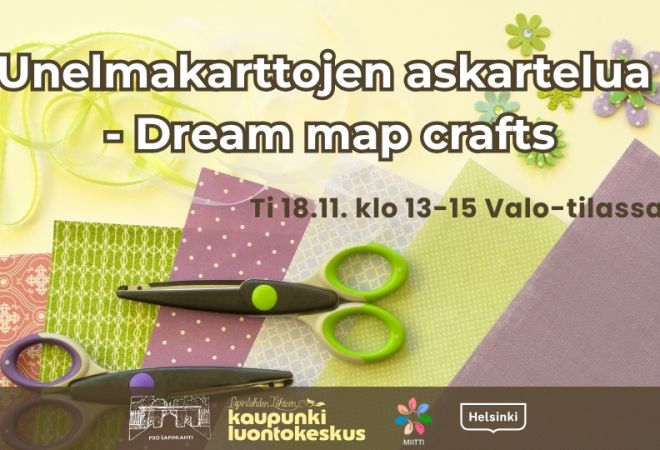 Unelmakarttojen askartelua tapahtumakuva infon ja logojen kanssa. Taustakuvassa on värikkäitä kartonkeja ja muita materiaaleja ja kahdet sakset materiaalien päällä Unelmakarttojen askartelua - Dream map crafts event cover picture with infos and logos. Background is colorful cardboards and other materials with two scissors on top