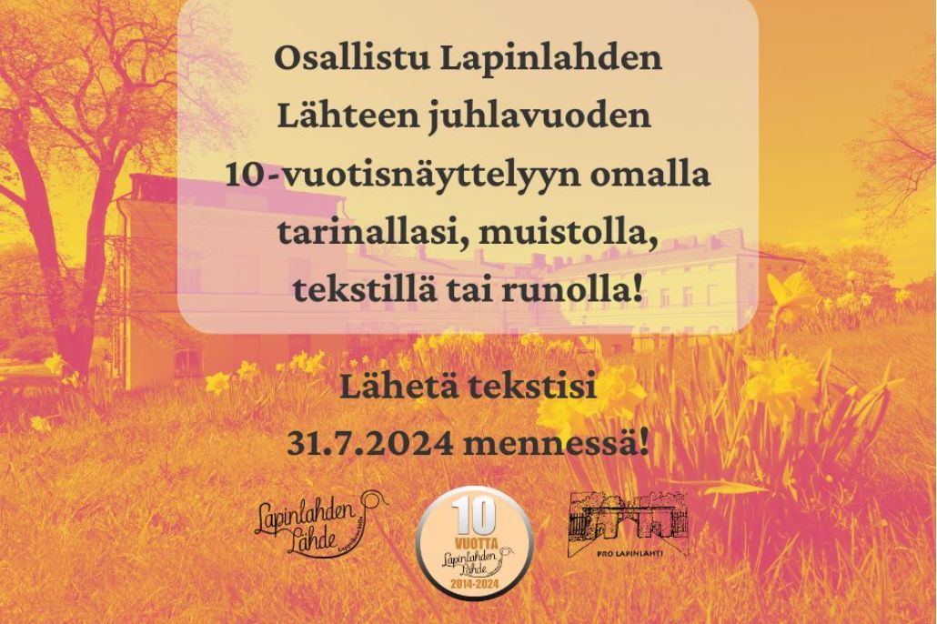 Ilmoitus: Lapinlahden Lähde 10v näyttelyn kokoaminen