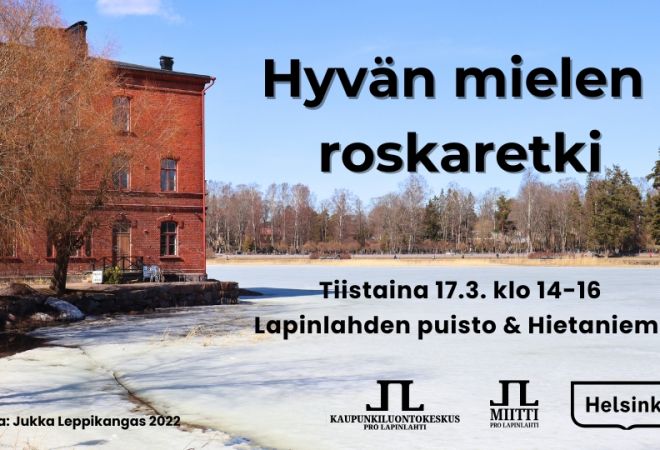 Hyvän mielen roskaretki tapahtumakuva jossa logot ja tapahtuma-aika ja paikka. Taustakuva on Venetsiatalon edustalta talvinen Lapinlahti ja Hietaniemi toisella rannalla, kuva Jukka Leppikangas