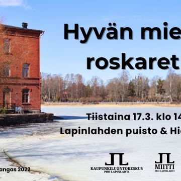 Hyvän mielen roskaretki tapahtumakuva jossa logot ja tapahtuma-aika ja paikka. Taustakuva on Venetsiatalon edustalta talvinen Lapinlahti ja Hietaniemi toisella rannalla, kuva Jukka Leppikangas