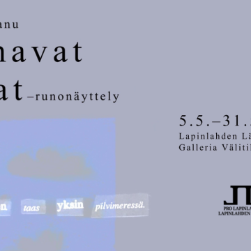 marika manu PAINAVAT SANAT –runonäyttely 5.5.–31.5.2026 Lapinlahden Lähde: Galleria Välitila