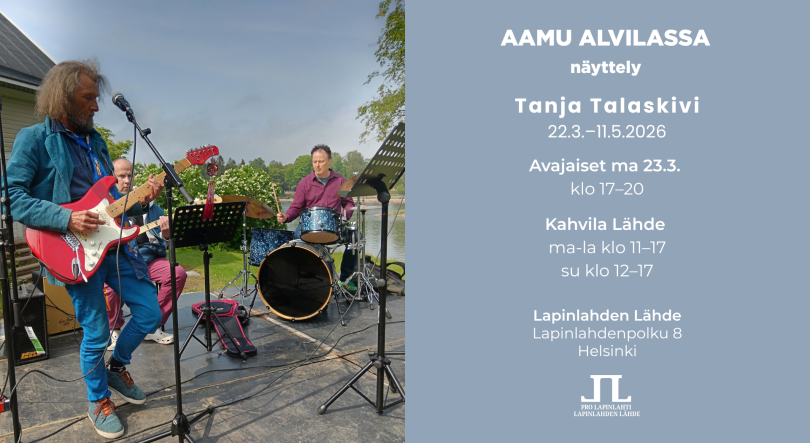 Aamu Alvilassa taidenäyttely. Kahvila Lähde. Tanja Talaskivi. 22.3.-11.5.2026.