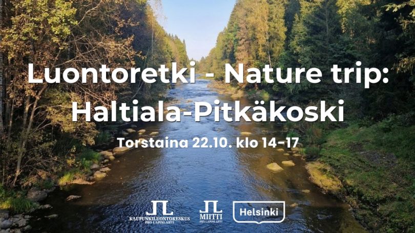 Luontoretki nature trip Haltiala-Pitkäkoski tapahtuman info ja logot. Taustakuva on Pitkäkoskelta koskea syksyisessä auringonpaisteessa ja erilaisia puita reunoilla